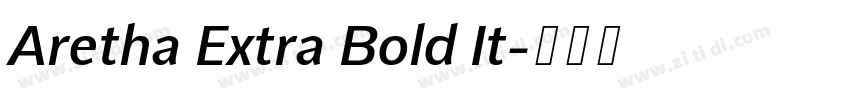 Aretha Extra Bold It字体转换